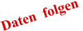 Daten  folgen